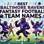 Best Baltimore Ravens Fantasy Football Team Names